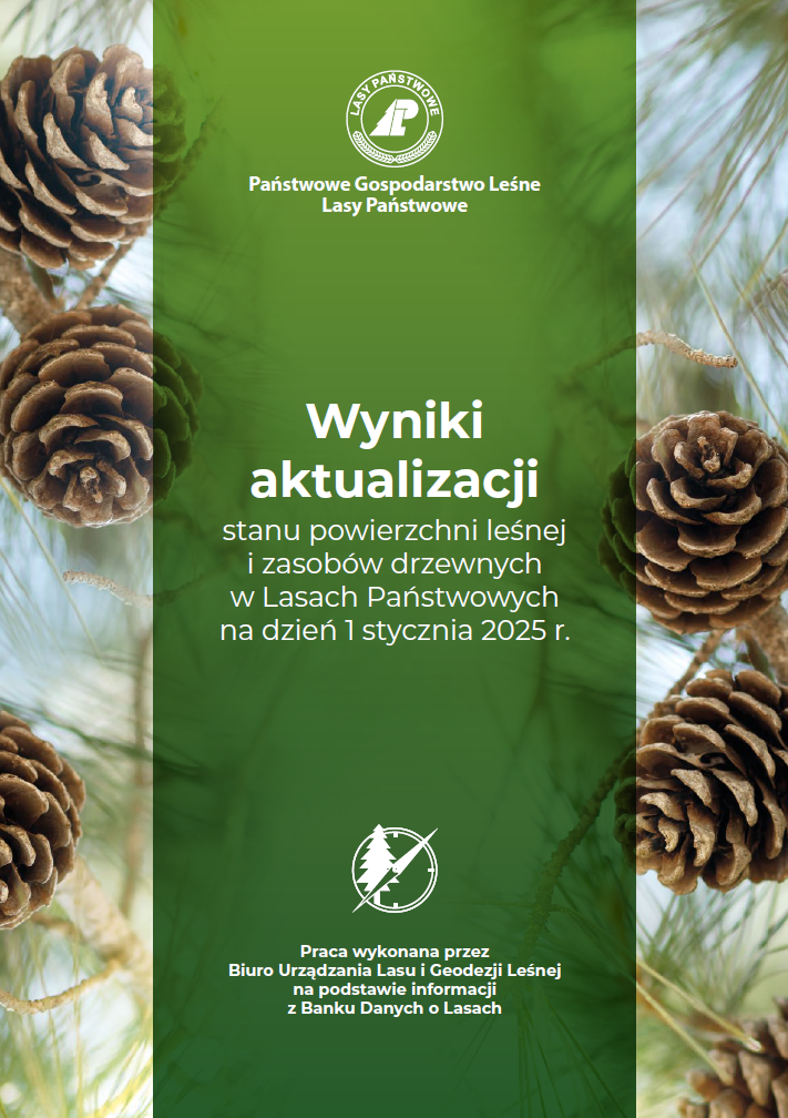 Wyniki aktualizacji stanu powierzchni leśnej i zasobów drzewnych w Lasach Państwowych